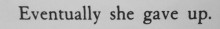 Eventually she gave up.jpg